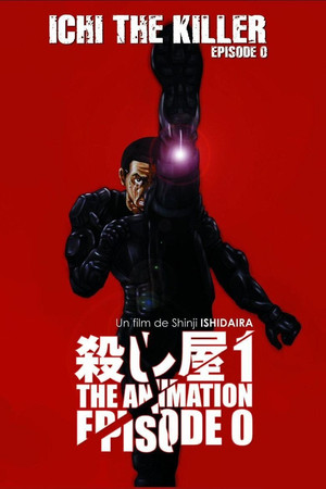 殺し屋１ THE ANIMATION EPISODE 0 poszter