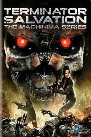 Terminator Salvation: The Machinima Series poszter