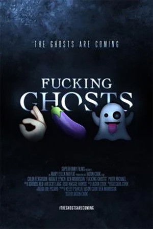 Fucking Ghosts poszter