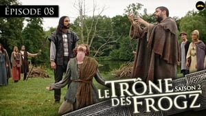 Le Trône des Frogz Season 2 Ep.8 8. epizód