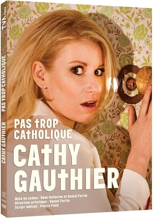 Cathy Gauthier - Pas trop catholique