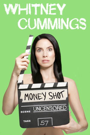 Whitney Cummings: Money Shot poszter