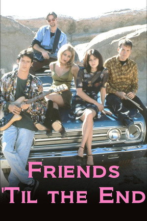 Friends 'Til the End poszter