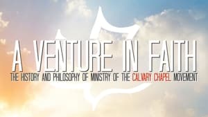 A Venture in Faith: The History and Philosophy of the Calvary Chapel Movement háttérkép