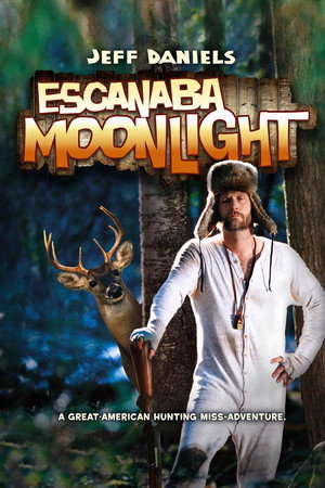 Escanaba in da Moonlight poszter