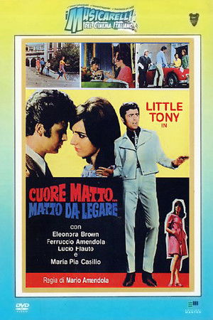 Cuore matto... matto da legare poszter