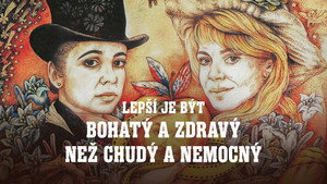 Lepšie byť bohatý a zdravý ako chudobný a chorý háttérkép