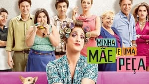 Minha Mãe é uma Peça: O Filme háttérkép