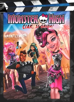 Monster High: Rémek, kamera, felvétel poszter