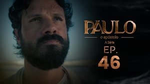 Paulo, o Apóstolo 1. évad Ep.46 46. epizód