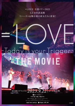 ＝LOVE Today is your Trigger THE MOVIE poszter