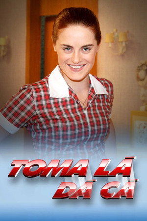 Toma Lá, Dá Cá poszter