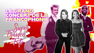 Le grand concert de la SuperFrancoFête háttérkép