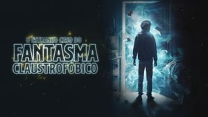 El extraño caso del fantasma claustrofóbico háttérkép