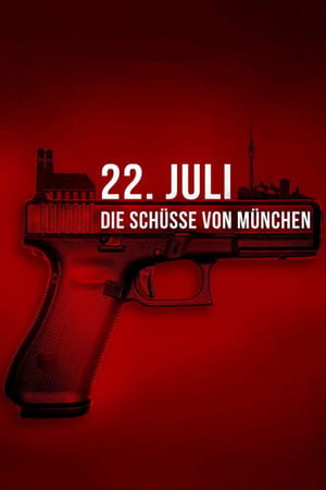 22. Juli - Die Schüsse von München poszter