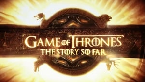 Game of Thrones: The Story So Far háttérkép