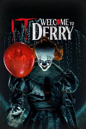 The Summers of It – Chapter One: You'll Float Too poszter