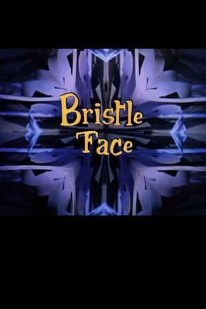 Bristle Face poszter