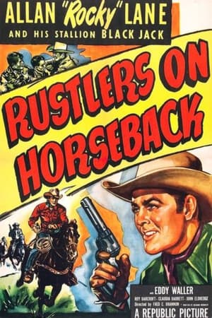 Rustlers on Horseback poszter