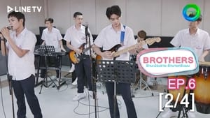 Brothers รักนะพี่ชาย รักนายครับผม 1. évad Ep.6 6. epizód