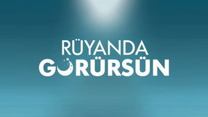 Rüyanda Görürsün háttérkép