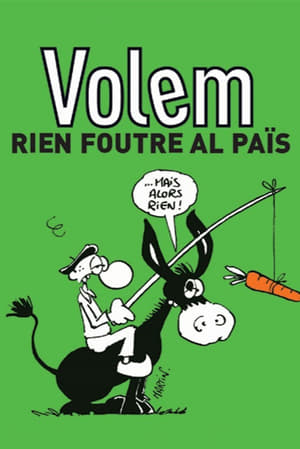 Volem rien foutre al païs poszter