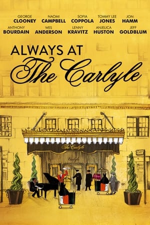 Always at The Carlyle poszter