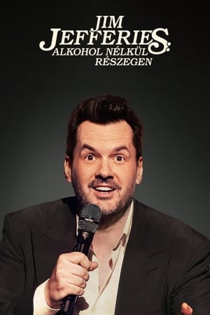 Jim Jefferies: Alkohol nélkül részegen