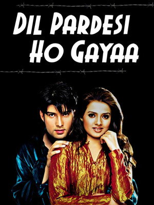 Dil Pardesi Ho Gayaa poszter