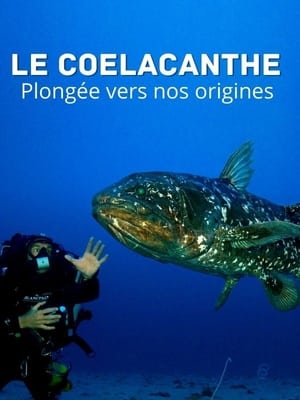 Le Cœlacanthe, plongée vers nos origines poszter