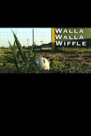 Walla Walla Wiffle poszter