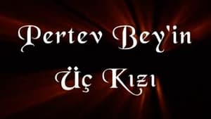 Pertev Bey'in Üç Kızı kép