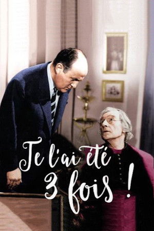 Je l'ai été 3 fois ! poszter
