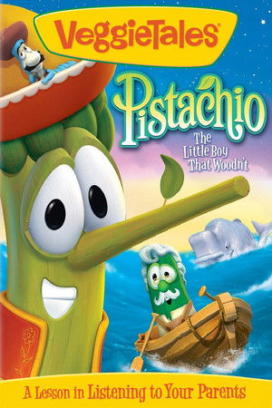 VeggieTales: Pistachio - The Little Boy that Woodn't poszter