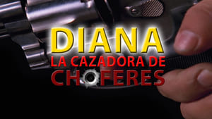 Diana la cazadora de chóferes háttérkép