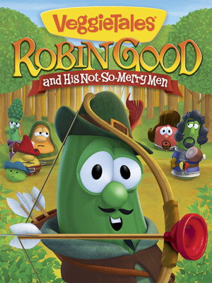VeggieTales: Robin Good and His Not So Merry Men poszter