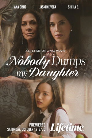 Nobody Dumps My Daughter poszter