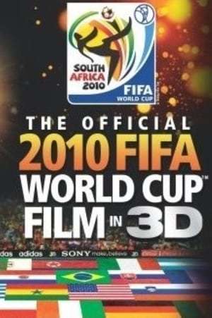 The Official 2010 FIFA World Cup Film in 3D poszter