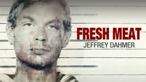 Fresh Meat: Jeffrey Dahmer háttérkép