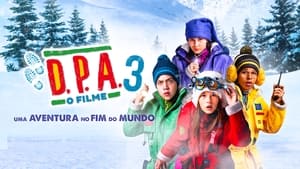 D.P.A. - O Filme 3: Uma Aventura no Fim do Mundo háttérkép