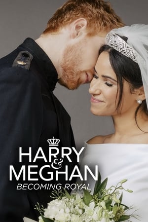 Harry & Meghan: Becoming Royal poszter