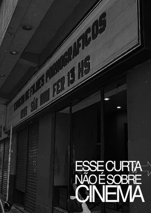 Esse curta não é sobre cinema poszter