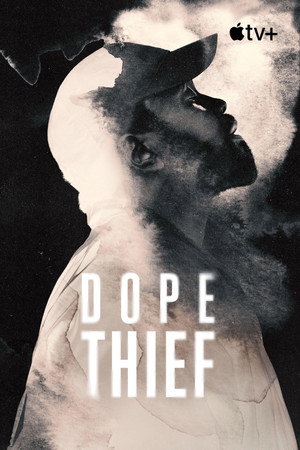 Dope Thief poszter