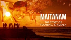 Maitanam - The Story of Football in Kerala háttérkép