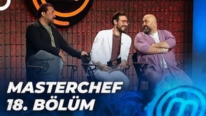 MasterChef Türkiye 5. évad Ep.18 18. epizód