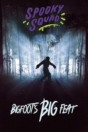 Spooky Squad: Bigfoot's Big Feat