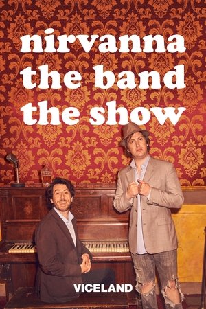Nirvanna the Band the Show poszter