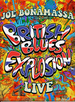 Joe Bonamassa: British Blues Explosion Live poszter