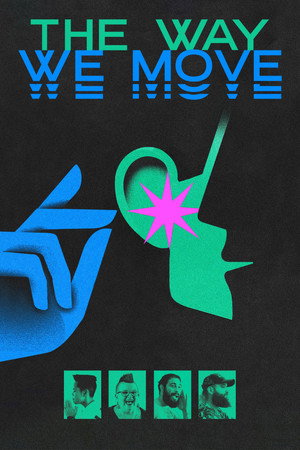 The Way We Move poszter