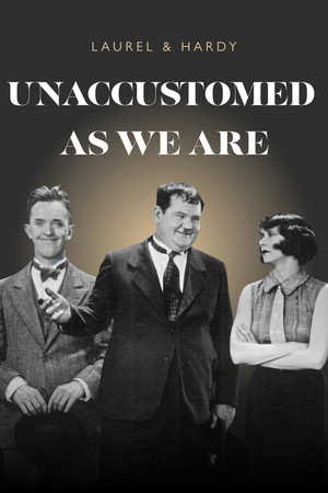 Unaccustomed as We Are poszter
